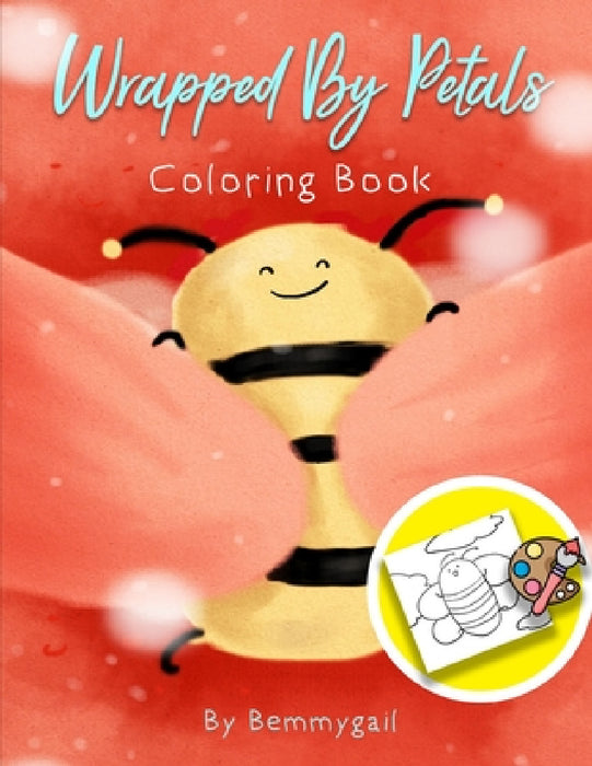 Wrapped by Petals Coloring Book by Bemmygail Abanilla