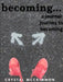 becoming... by Crystal McCrimmon