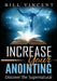 Increase Your Anointing: Discover the Supernatural by Bill Vincent