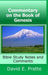 Commentary on the Book of Genesis: Bible Study Notes and Comments by David Pratte