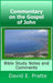Commentary on the Gospel of John: Bible Study Notes and Comments by David Pratte