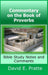 Commentary on the Book of Proverbs: Bible Study Notes and Comments by David Pratte