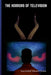 The horrors of Television by Cyndarion Ainiu
