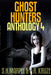 Ghost Hunters Anthology 04 by J. R. Kruze, S. H. Marpel