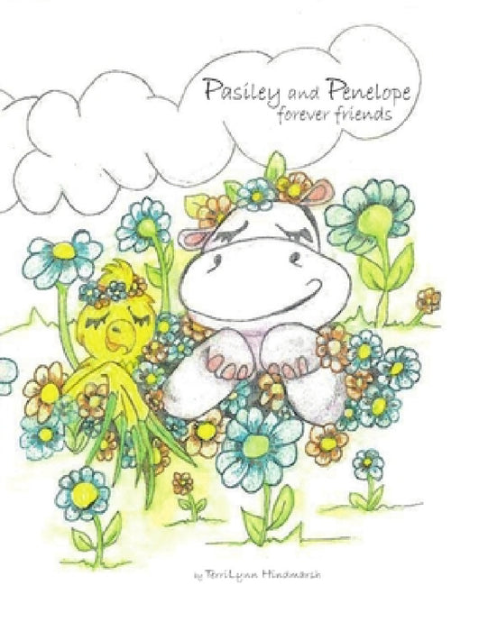 Penelope and Paisley Forever Friends by Terri Hindmarsh