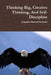 Thinking Big, Creative Thinking, And Self-Discipline by Joaquim Manuel Andrade