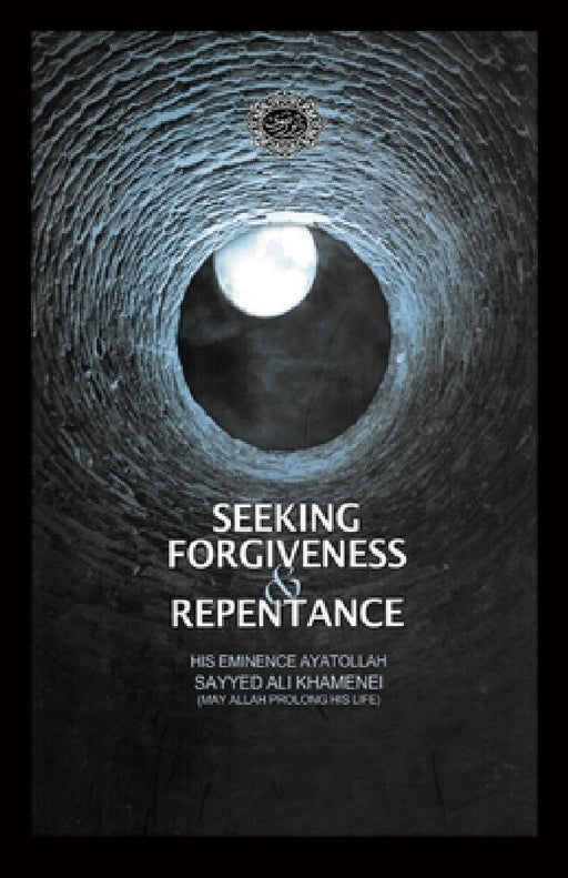 Seeking Forgiveness and Repentance by Ali Khamenei