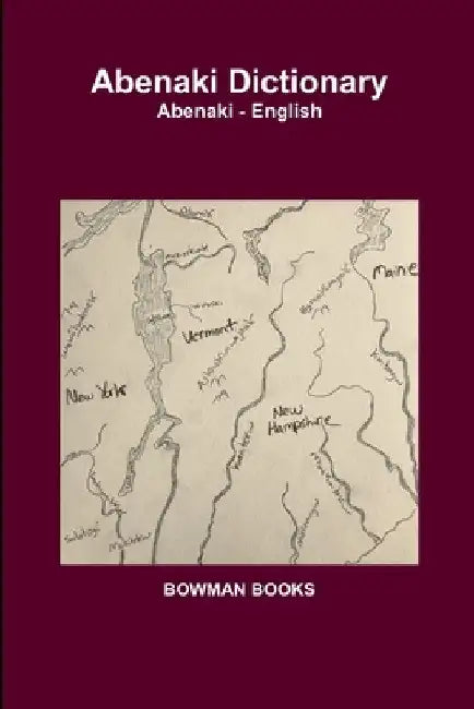 Abenaki Dictionary by Bowman Books