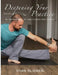 Deepening Your Practice: An Essential Guide for Yoga Students and Teachers by Ryan Glidden
