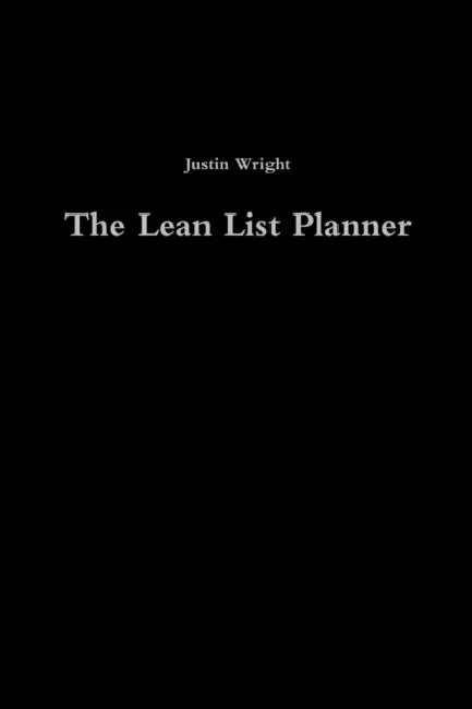 The Lean List Planner by Justin Wright