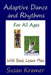 Adaptive Dance and Rhythms For All Ages With Basic Lesson Plan by Susan Kramer