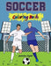 Soccer Coloring Book by Jasmine Taylor