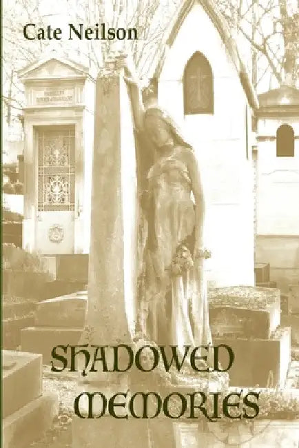 Shadowed Memories by Cate Neilson