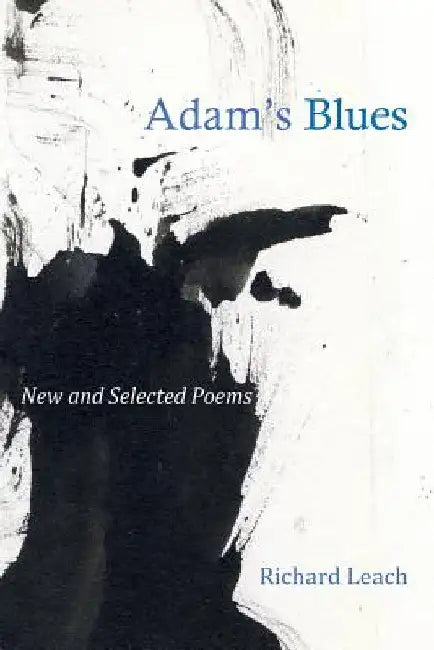 Adam's Blues by Richard Leach