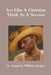 Act Like A Christian Think As A Servant by Steppi G. Williams-Rogers