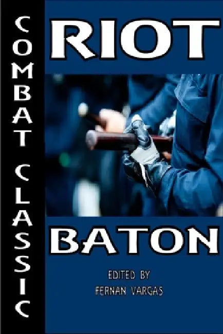Combat Classic Riot Baton by Fernan Vargas