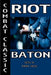 Combat Classic Riot Baton by Fernan Vargas