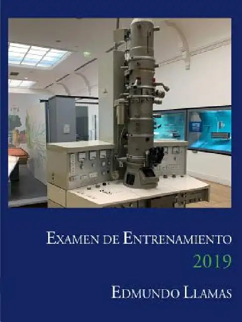 Examen de Entrenamiento 2019 by Edmundo Llamas