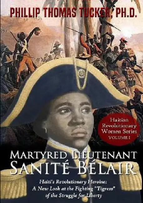 Martyred Lieutenant Sanité Bélair by Phillip Thomas Tucker