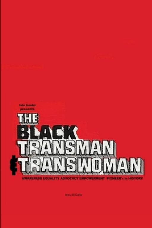 The Black Transman & Transwoman by Tess DeCarlo