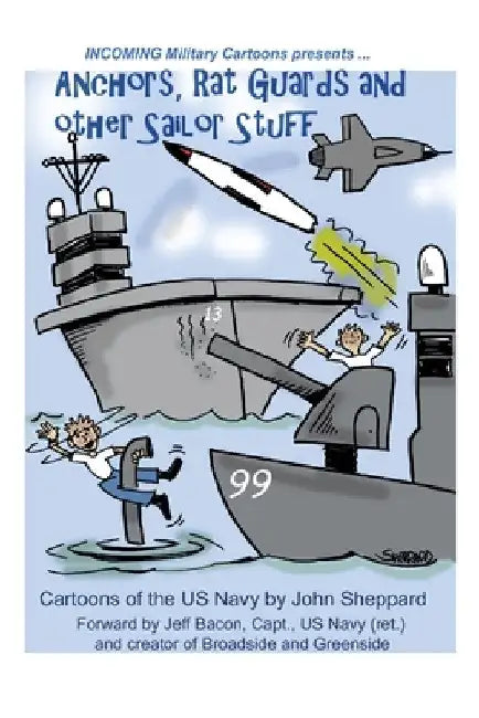 Anchors, Rat Guards and Other Sailor Stuff by John Sheppard