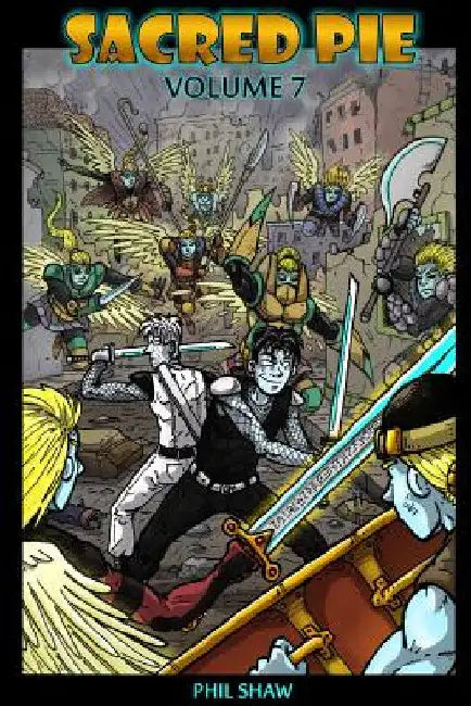 Sacred Pie: Volume 7 by Phil Shaw