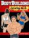 Bodybuilding Coloring Book by Jasmine Taylor