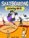 Skateboarding Coloring Book by Jasmine Taylor