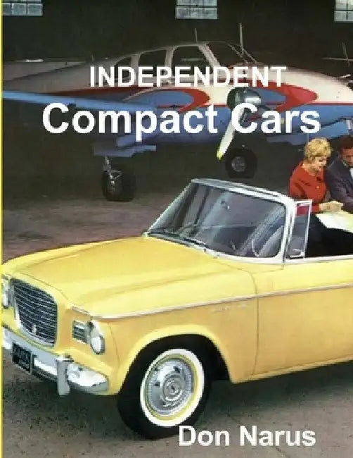 Independent Compact Cars by Don Narus