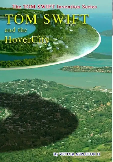25-Tom Swift and the HoverCity (HB) by II Appleton Victor
