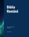 Biblia Română: traducerea literală a originalului by Ivan Kushnir
