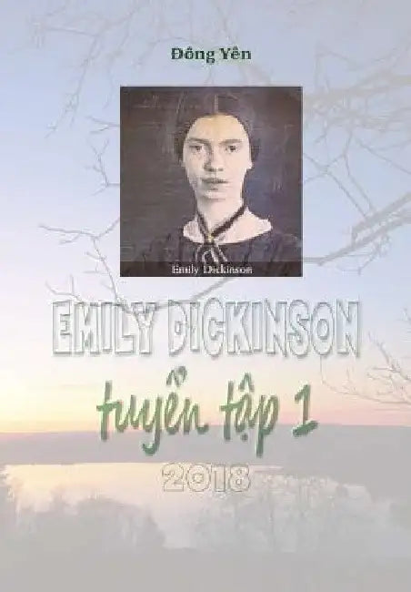 Emily Dickinson Tuyen Tap I by Dong Yen