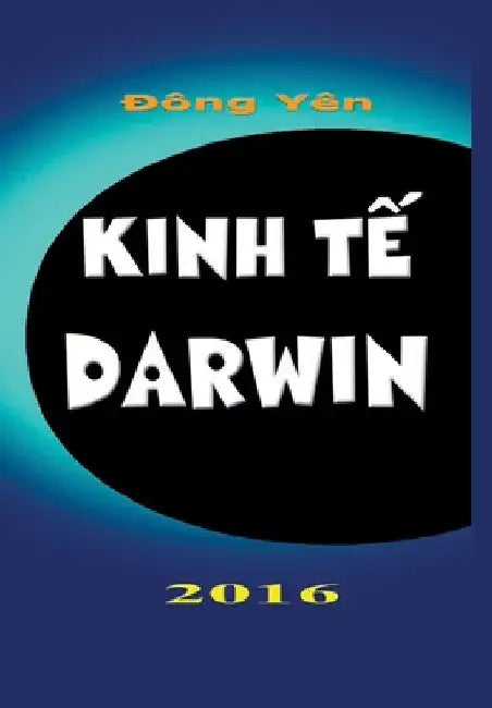 Kinh Te Darwin by Dong Yen