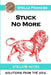 Stuck No More by Stella Frances