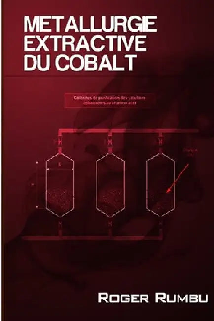 Métallurgie Extractive du Cobalt - 3 ed. by Roger Rumbu
