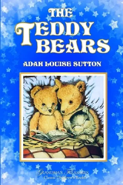 The Teddy Bears by Adah Louise Sutton