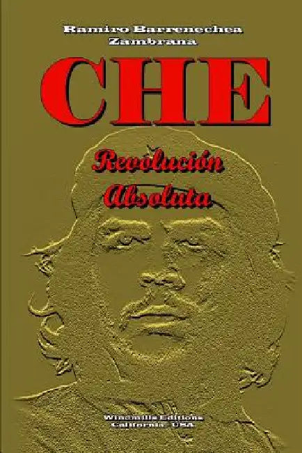 Che - Revolución Absoluta by Editions, Windmills