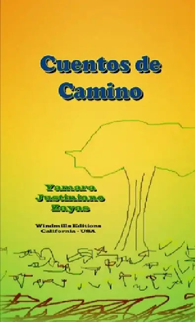 Cuentos de Camino by Yamara Justiniano Zayas