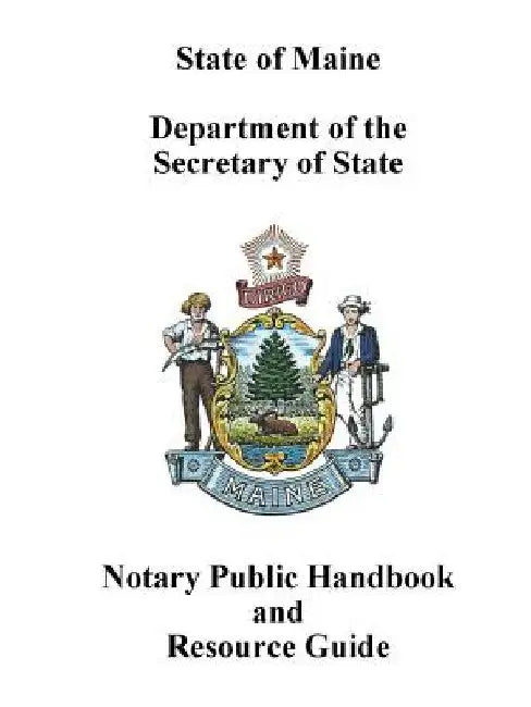 Maine Notary Public Handbook and Resource Guide by Maine Secretary of State