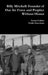 Billy Mitchell: Founder of Our Air Force and Prophet Without Honor by Lester Cohen