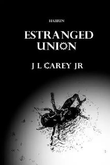 Estranged Union by Jr. Carey J. L.