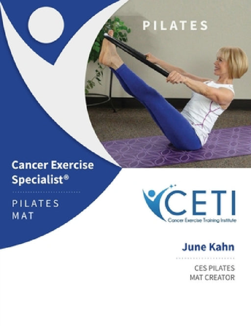 Cancer Exercise Pilates Mat Course by Andrea Leonard, June Kahn
