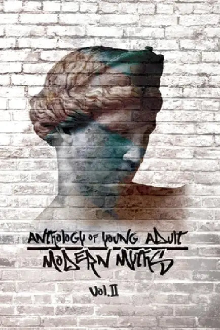 Anthology of Young Adult Modern Myths: Volume II by Various Authors