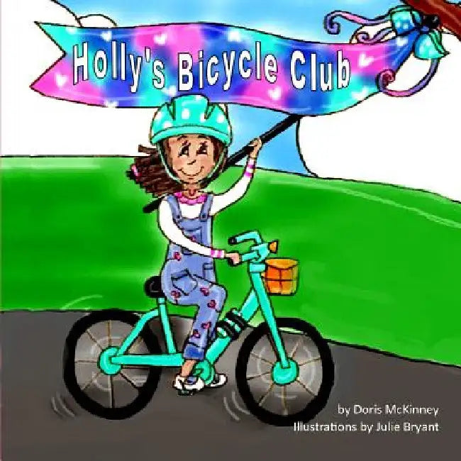 Holly's Bicycle Club by Doris McKinney