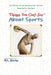 Things You Can't Say About Sports by R. L. Sterup