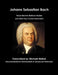 Johann Sebastian Bach Transcribed for Baritone Ukulele and Other Four Course Instruments by Michael Walker