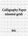 Calligraphy Paper (slanted grid): 50 Pages 8.5" X 11" by Rwg