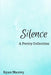 Silence by Ryan Manley