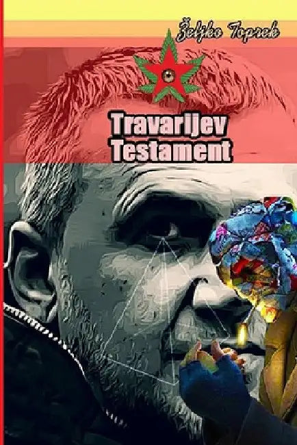 Travarijev testament by Zeljko Toprek