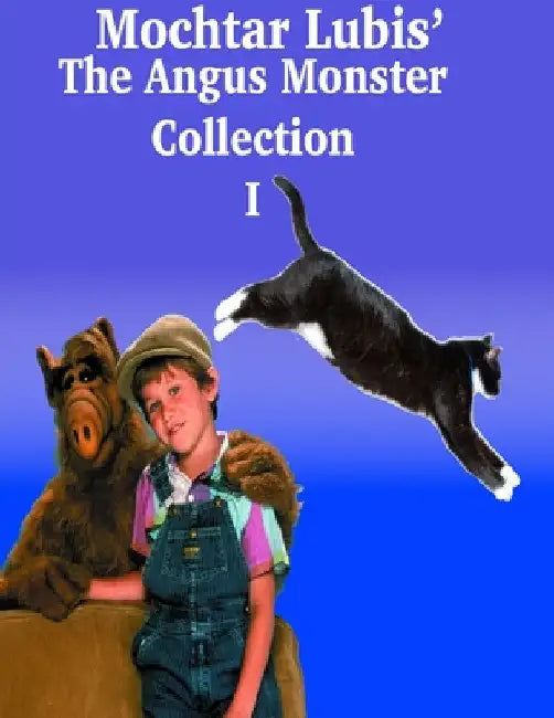 The Angus Monster Collection 1 by Mochtar Lubis